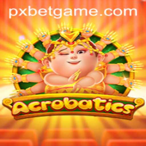Unveiling the Thrilling World of Acrobatics: The Adventure Game Tied with PXBET