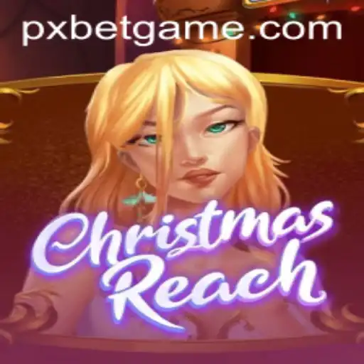 Discover the Enchanting World of ChristmasReach: An Innovative Gaming Experience with PXBET