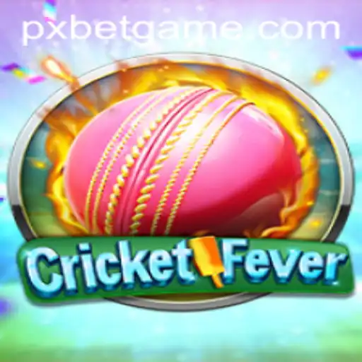 CricketFever and PXBET: A Comprehensive Introduction and Guide