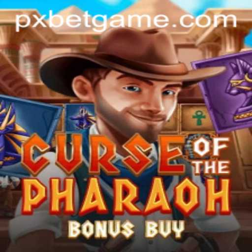 A Deep Dive into 'Curse of the Pharaoh Bonus Buy' by PXBET