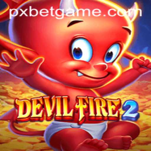 Unleashing the Fiery Excitement of DevilFire2