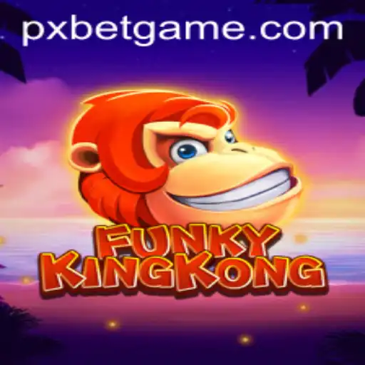FunkyKingKong and the Rise of PXBET: An Immersive Gaming Experience