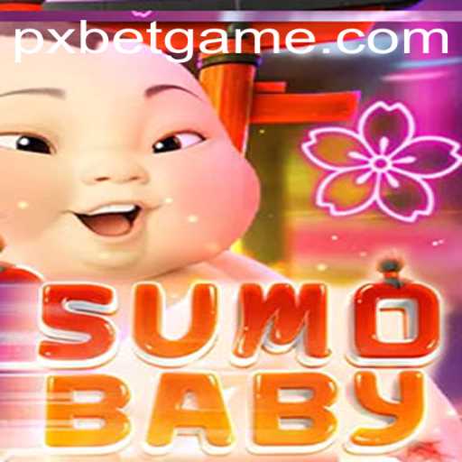 SumoBaby: The New Gaming Sensation with PXBET