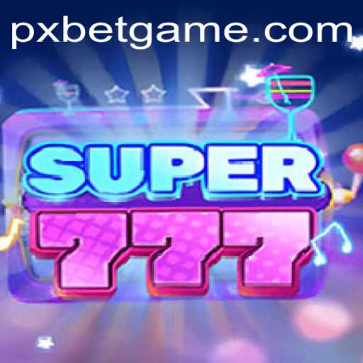 Exploring the Thrills of Super777: A Dive into PXBET’s Latest Sensation